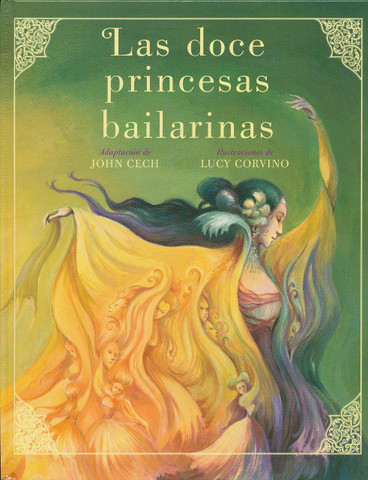 Las doce princesas bailarinas - The Twelve Dancing Princesses