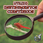 Utilizo instrumentos científicos - I Use Science Tools