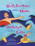 From the Bellybutton of the Moon and Other Summer Poems/Del ombligo de la luna y otros poemas de verano