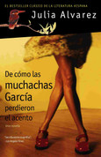 De cómo las muchachas García perdieron el acento - How the Garcia Girls Lost Their Accents
