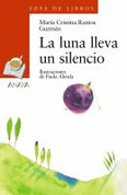 La luna lleva un silencio - The Moon Is Surrounded by Silence