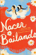 Nacer bailando - Dancing Home