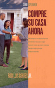 Compre su casa ahora - How to Buy a House