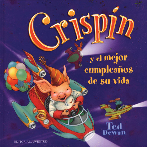 Crispin y el mejor cumpleaños de su vida - Crispin and the Best Birthday Surprise Ever