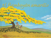 El flamboyán amarillo - The Yellow Flame Tree