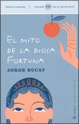 El mito de la diosa fortuna - The Myth of the Fortune Goddess