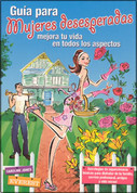 Guía para mujeres desesperadas - The Desperate Housewife's Guide to Life and Love