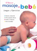 El libro del masaje del bebé - Baby Massage