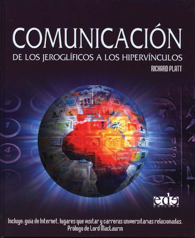 Comunicación - Communication: From Hieroglyphs to Hyperlinks