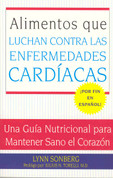 Alimentos que luchan contra las enfermedades cardíacas - Foods that Combat Heart Disease