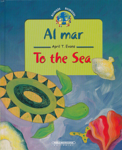 Al mar/To the Sea