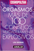 Orgasmos - Orgasm: Over 100 Truly Explosive Tips