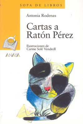 Cartas a Ratón Pérez - Letters to the Tooth Mouse