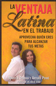 La ventaja latina en el trabajo - Latino Advantage in the Workplace