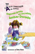 Segundo grado es increíble, Ámbar Dorado - Second Grade Rules, Amber Brown
