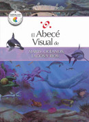 El abecé visual de mares, océanos, lagos y ríos - The Illustrated Basics of Seas, Oceans, Lakes, and Rivers