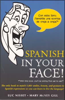 Spanish in Your Face!