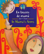 En brazos de mamá/In Mama's Arms