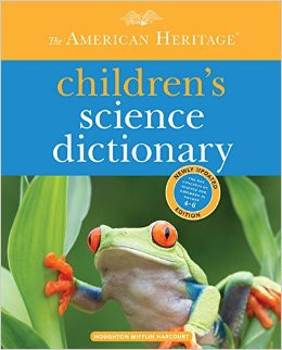 The American Heritage Children's Science Dictionary -