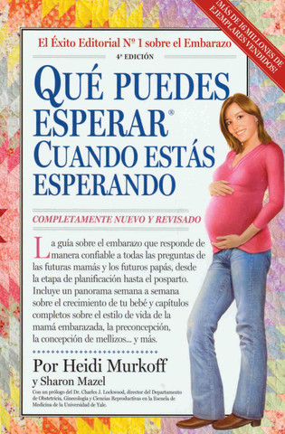 Qué puedes esperar cuando estás esperando - What to Expect When You're Expecting