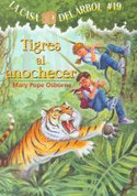 Tigres al anochecer - Tigers at Twilight (Magic Tree House #19)