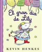 El gran día de Lily - Lilly's Big Day