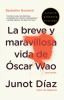 La breve y maravillosa vida de Oscar Wao - The Brief Wondrous Life of Oscar Wao