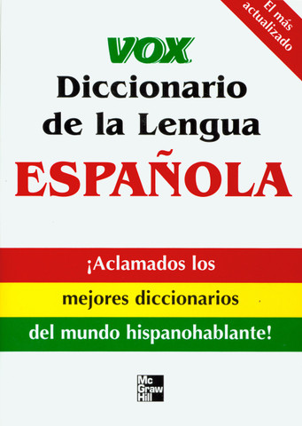 Vox diccionario de la lengua española - Vox Spanish Dictionary