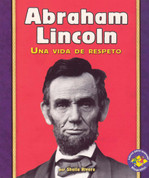 Abraham Lincoln - Abraham Lincoln: A Life of Respect