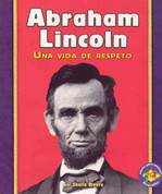 Abraham Lincoln - Abraham Lincoln: A Life of Respect