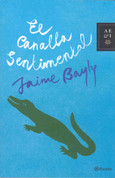 El canalla sentimental - The Sentimental Bastard