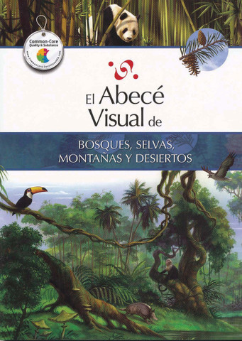 El abece visual de bosques, selvas, montañas y desiertos - The Illustrated Basics of Forests, Jungles, Mountains, and Deserts