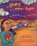 My Diary from Here to There/Mi diario de aquí hasta allá