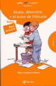 Manu, detective y el terror de primaria - Detective Manu and the Nightmare Teacher