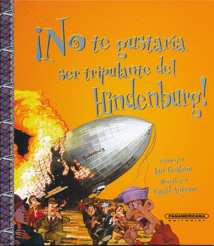 ¡No te gustaría ser tripulante del Hindenburg! - Avoid Flying on the Hindenburg!