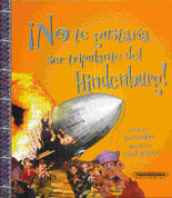 ¡No te gustaría ser tripulante del Hindenburg! - Avoid Flying on the Hindenburg!