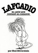 Lafcadio, el leon que disparó al cazador - Lafcadio, the Lion Who Shot Back