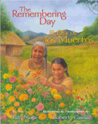The Remembering Day/El Día de los Muertos