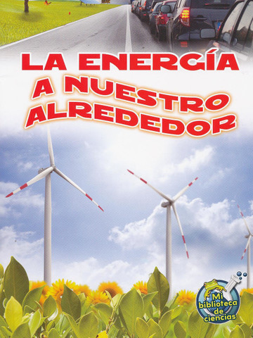 La energía a nuestro alrededor - Energy All Around