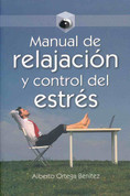 Manual de relajación y control del estres - Relaxation and Stress Management