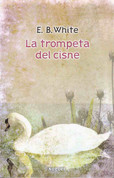 La trompeta del cisne - The Trumpet of the Swan
