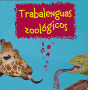Trabalenguas zoológicos - Zoological Tongue Twisters