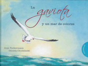 La gaviota y un mar de colores - The Seagull and a Sea of Colors