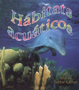 Hábitats acuáticos - Water Habitats