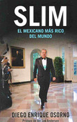 Slim: El mexicano más rico del mundo - Slim: The Richest Mexican in the World