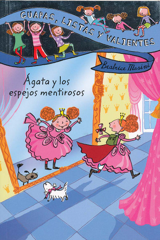 Ágata y los espejos mentirosos - Agatha and the Lying Mirrors
