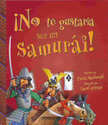 ¡No te gustaría ser un samurai! - Avoid Being a Samurai!
