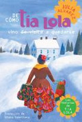 De como tía Lola vino (de visita) a quedarse - How Tia Lola Came to (Visit) Stay