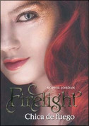 Firelight. Chica de fuego - Firelight