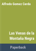 Las venas de la montaña negra - The Black Mountain Veins